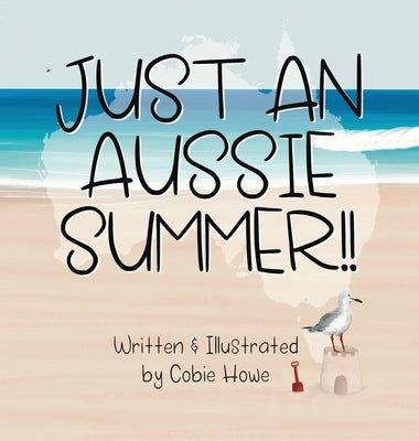 Just an Aussie Summer by Howe, Cobie