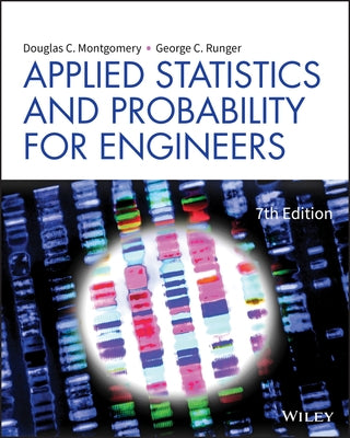 Applied Statistics and Probability for Engineers by Montgomery, Douglas C.