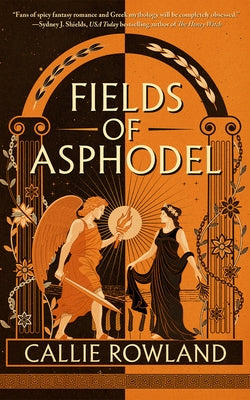 Fields of Asphodel by Rowland, Callie