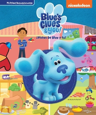 ¡Pistas de Blue Y Tú! (Blue's Clues & You!): Mi Primer Busca Y Encuentra (First Look and Find) by Fruchter, Jason