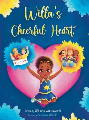 Willa's Cheerful Heart by Wardsworth, Wilnatta