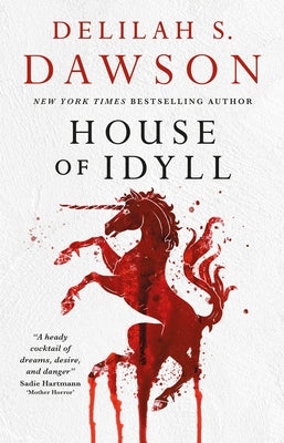 House of Idyll by Dawson, Delilah S.