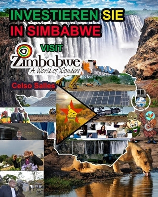 INVESTIEREN SIE IN SIMBABWE - Visit Zimbabwe - Celso Salles: Investieren Sie in die Afrika-Sammlung by Salles, Celso