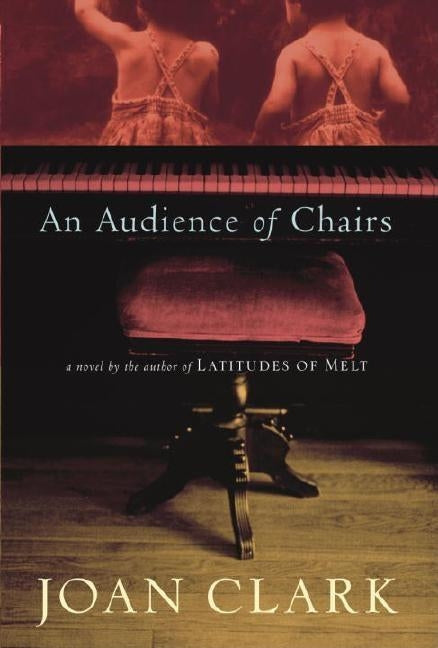 An Audience of Chairs by Clark, Joan