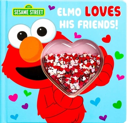 Sesame Street: Elmo Loves His Friends! by James, Marilynn