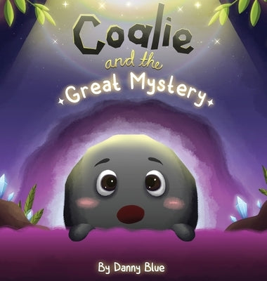 Coalie and the Great Mystery by Blue, Danny