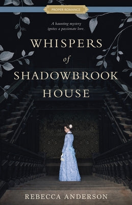 Whispers of Shadowbrook House by Anderson, Rebecca