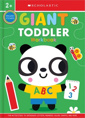 Giant Toddler Workbook: Scholastic Early Learners (Workbook) by Scholastic Early Learners, Scholastic Ea