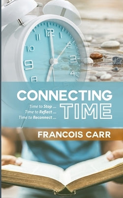 Connecting Time by Carr, Francois