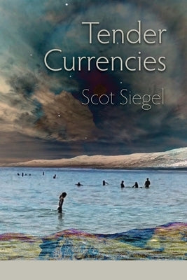 Tender Currencies by Siegel, Scot