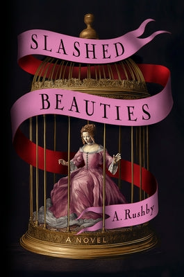Slashed Beauties by Rushby, A.