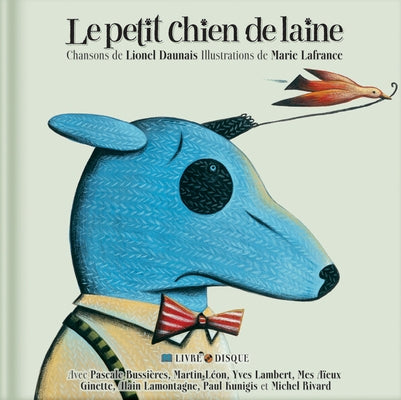 Le Petit Chien de Laine by Daunais, Lionel