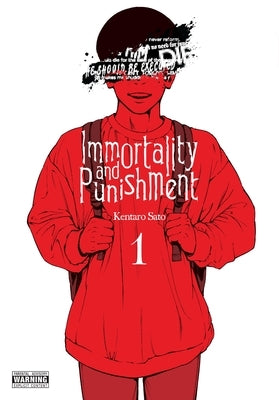 Immortality and Punishment, Vol. 1: Volume 1 by Sato, Kentaro