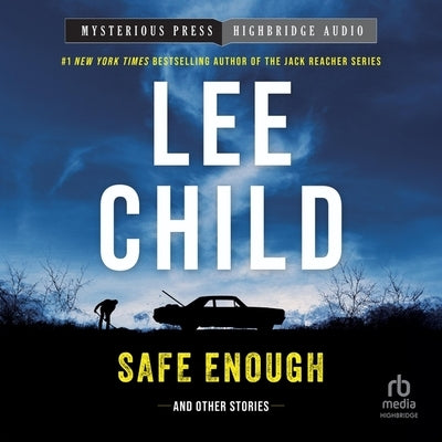 Safe Enough: And Other Stories by Child, Lee