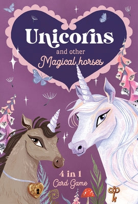 Unicorns & Other Magical Horses: 4 in 1 Card Game: Enjoy 4 Classic Games in 1 with These Beautifully Illustrated Cards by Ritchie, Rae