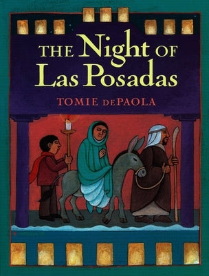 The Night of Las Posadas by dePaola, Tomie