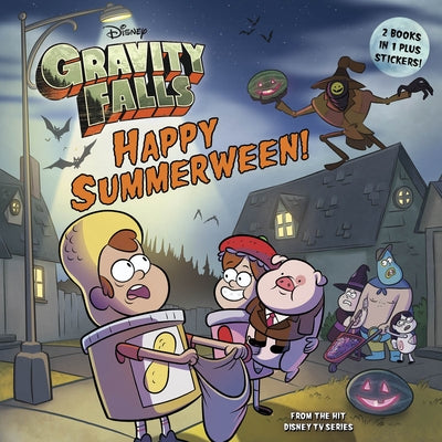 Gravity Falls: Happy Summerween! by Disney Book Group