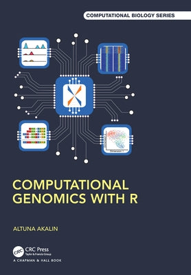 Computational Genomics with R by Akalin, Altuna