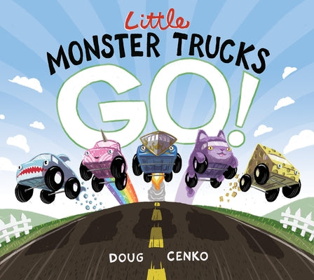 Little Monster Trucks Go! by Cenko, Doug