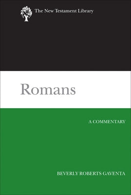 Romans: A Commentary by Gaventa, Beverly Roberts