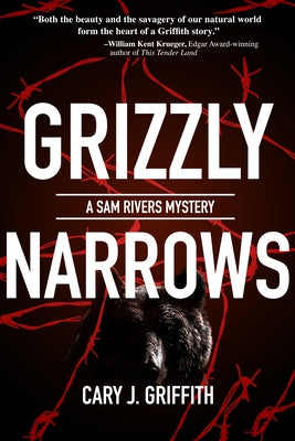 Grizzly Narrows by Griffith, Cary J.
