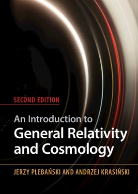 An Introduction to General Relativity and Cosmology by Plebanski, Jerzy