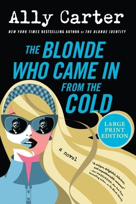 The Blonde Who Came in from the Cold by Carter, Ally