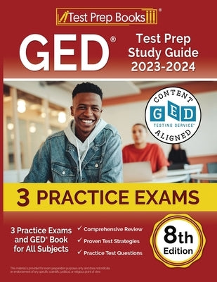 GED Test Prep Study Guide 2023-2024: 3 Practice Exams and GED Book for All Subjects [8th Edition] by Rueda, Joshua