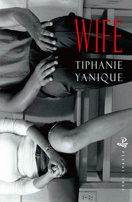 Wife by Yanique, Tiphanie