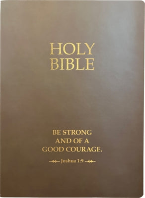 KJV Holy Bible, Be Strong and Courageous Life Verse Edition, Large Print, Coffee Ultrasoft: (Red Letter, Brown, 1611 Version) by Whitaker House