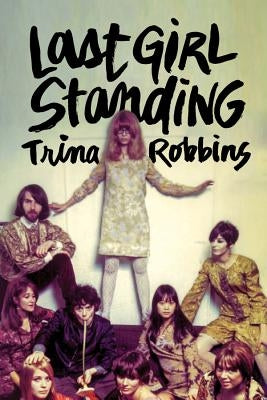 Last Girl Standing by Robbins, Trina
