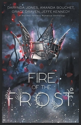 Fire of the Frost by Kennedy, Jeffe
