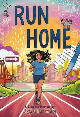 Run Home: A Graphic Memoir by Bermudez, Alyssa