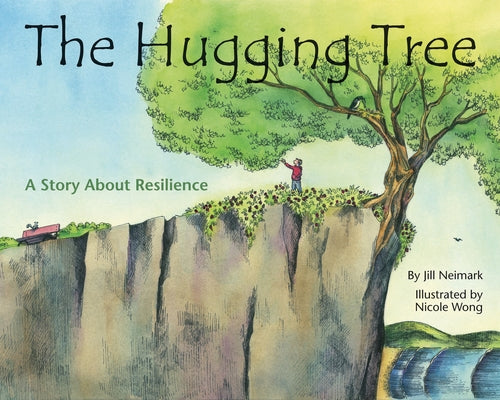 The Hugging Tree: A Story about Resilience by Neimark, Jill
