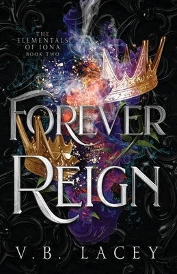 Forever Reign by Lacey, V. B.