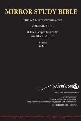 11th Edition Hardback MIRROR STUDY BIBLE VOL 3 John's Writings; Gospel; Epistle & Apocalypse by Du Toit