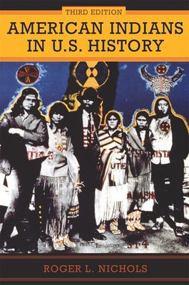 American Indians in U.S. History by Nichols, Roger L.