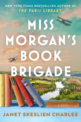 Miss Morgan's Book Brigade by Charles, Janet Skeslillen