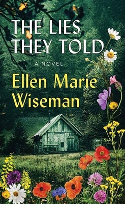 The Lies They Told by Wiseman, Ellen Marie
