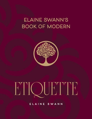 Elaine Swann's Book of Modern Etiquette by Swann, Elaine