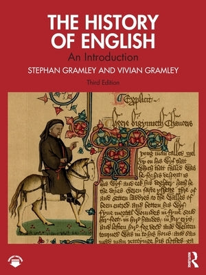 The History of English: An Introduction by Gramley, Stephan