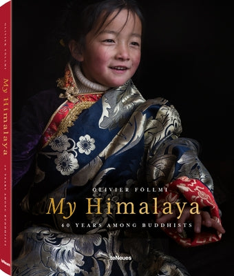 My Himalaya: 4 Years Among Buddhists by F&#195;&#182;llmi, Olivier