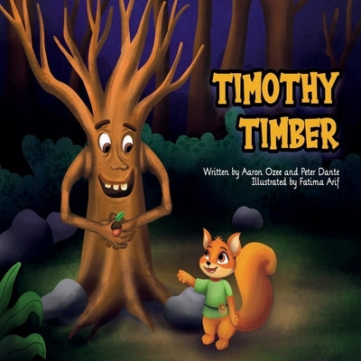 Timothy Timber by Ozee, Aaron