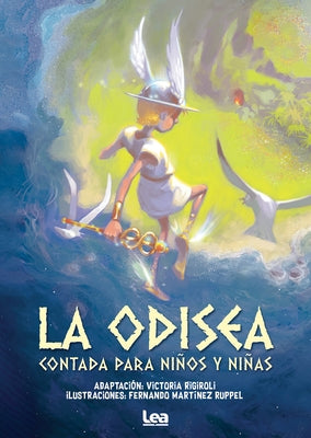 La Odisea Contada Para Niños Y Niñas by Rigiroli, Victoria