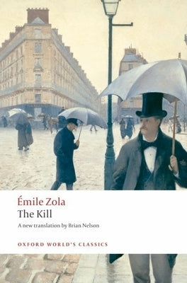 The Kill: La Curee by Zola, Ãmile