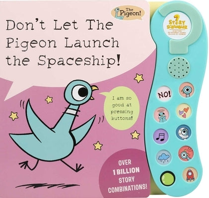 Don't Let the Pigeon Launch the Spaceship!: A Sound Book by Mo Willems Workshop