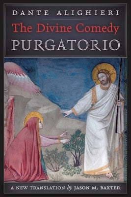 The Divine Comedy: Purgatorio by Alighieri, Dante