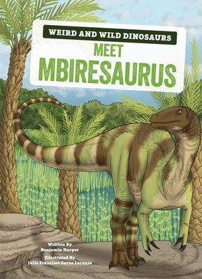 Meet Mbiresaurus: A Graphic Guide by Harper, Benjamin