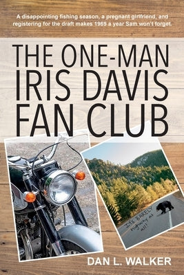 The One-man Iris Davis Fan Club by Walker, Dan L.