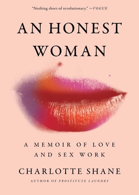 An Honest Woman: A Memoir of Love and Sex Work by Shane, Charlotte